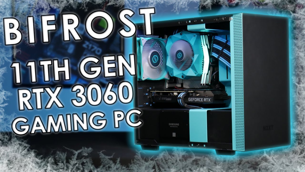 BIFROST - A $1250 11th-Gen & RTX 3060 Gaming PC